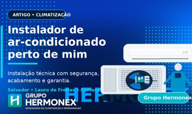 Instalador de ar-condicionado perto de mim com instalação técnica do Grupo Hermonex.